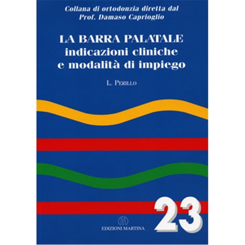 Vol. 23 - LA BARRA PALATALE - indicazioni cliniche e modalità di impiego